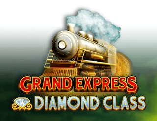 Grand Express Diamond Class PokerStars