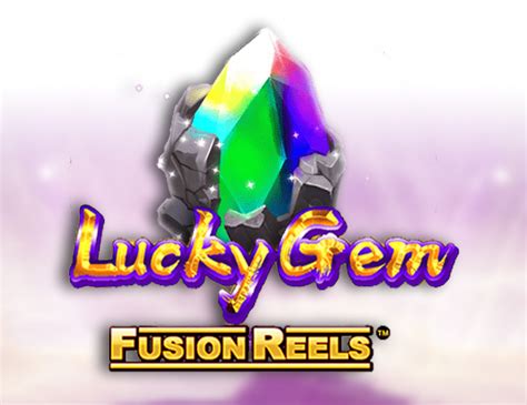Jogar Lucky Gem Fusion Reels com Dinheiro Real