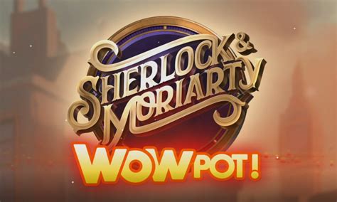Sherlock And Moriarty Wowpot betsul