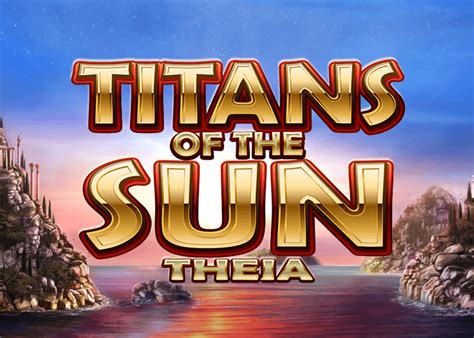 Titans Of The Sun Theia Novibet
