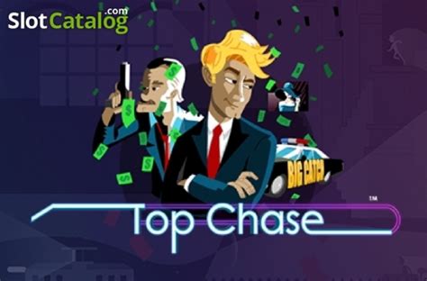 Top Chase Slot Grátis