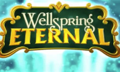 Wellspring Eternal Betano