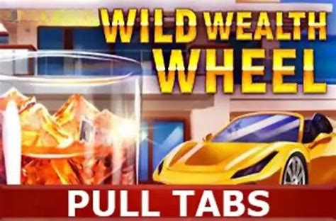 Wild Wealth Wheel Pull Tabs bet365